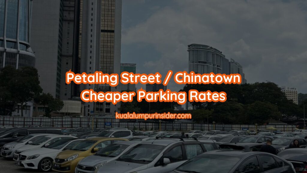 Petaling Street Cheaper Parking